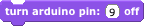 "tell arduino pin off" block